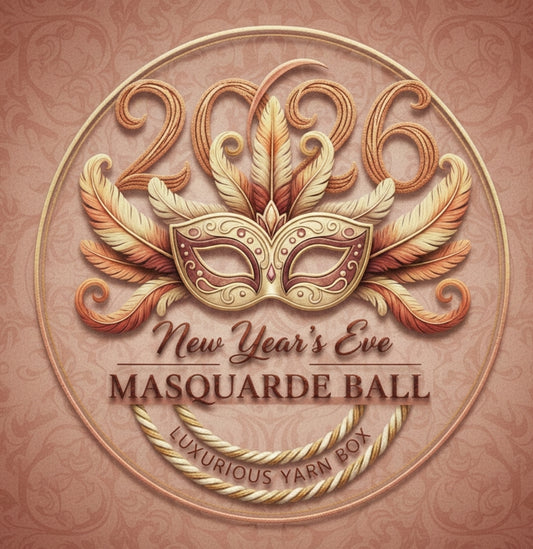 2026 ~ Masquerade ball ~ Luxury New Years Eve ~ Yarn box.